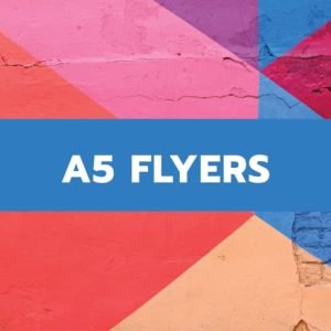 A5 FLYERS