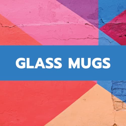 GLASS MUGS