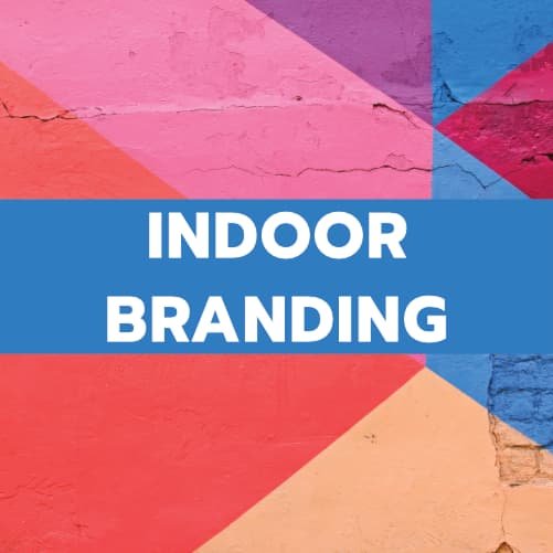 INDOOR BRANDING