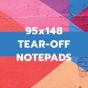 95x148 TEAR-OFF NOTEPADS